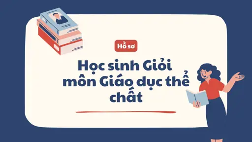 Hồ sơ học sinh Giỏi môn Giáo dục thể chất